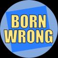 Profile picture bornwrong.bsky.social
