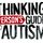 Thinking Person's Guide to Autism
