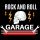 Rock and Roll Garage