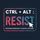 ctrl+alt+RESIST