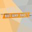 Profile picture butwhytho.net