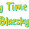 My Time At Bluesky