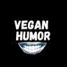 Vegan Humor