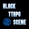 Black TTRPG Scene