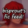 bisprout's ficfeed