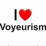 I ❤️ Voyeurism