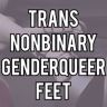 Trans/NB/GQ Feet