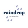 Raindrop New Music 🌧